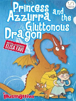 cover image of Princess Azzurra and the Gluttonous Dragon